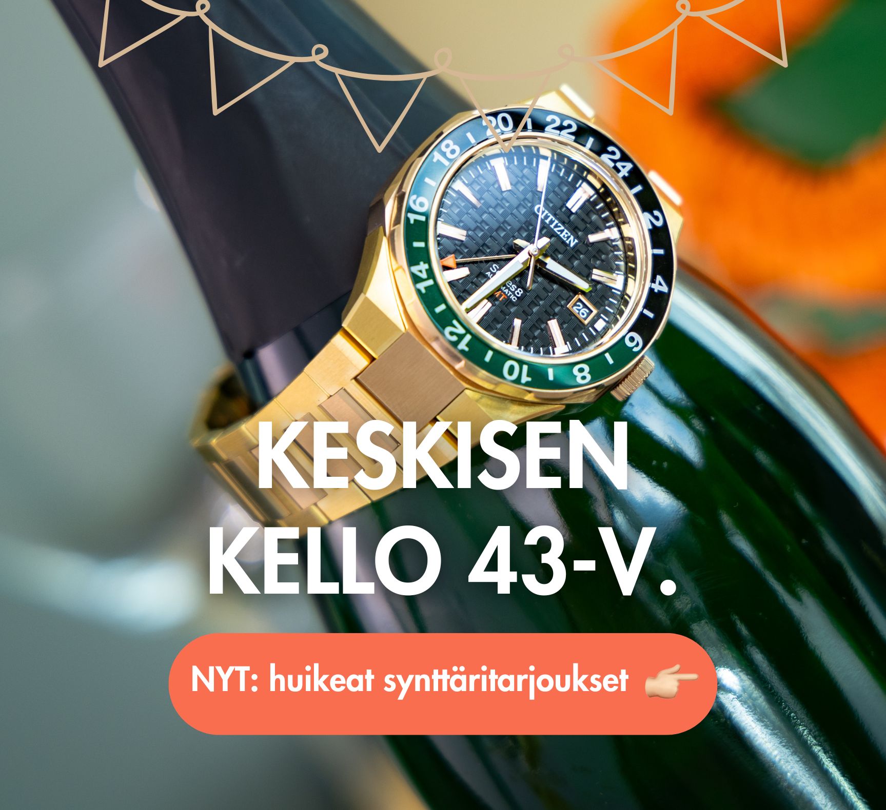 Synttarikampanjan kellotarjoukset!