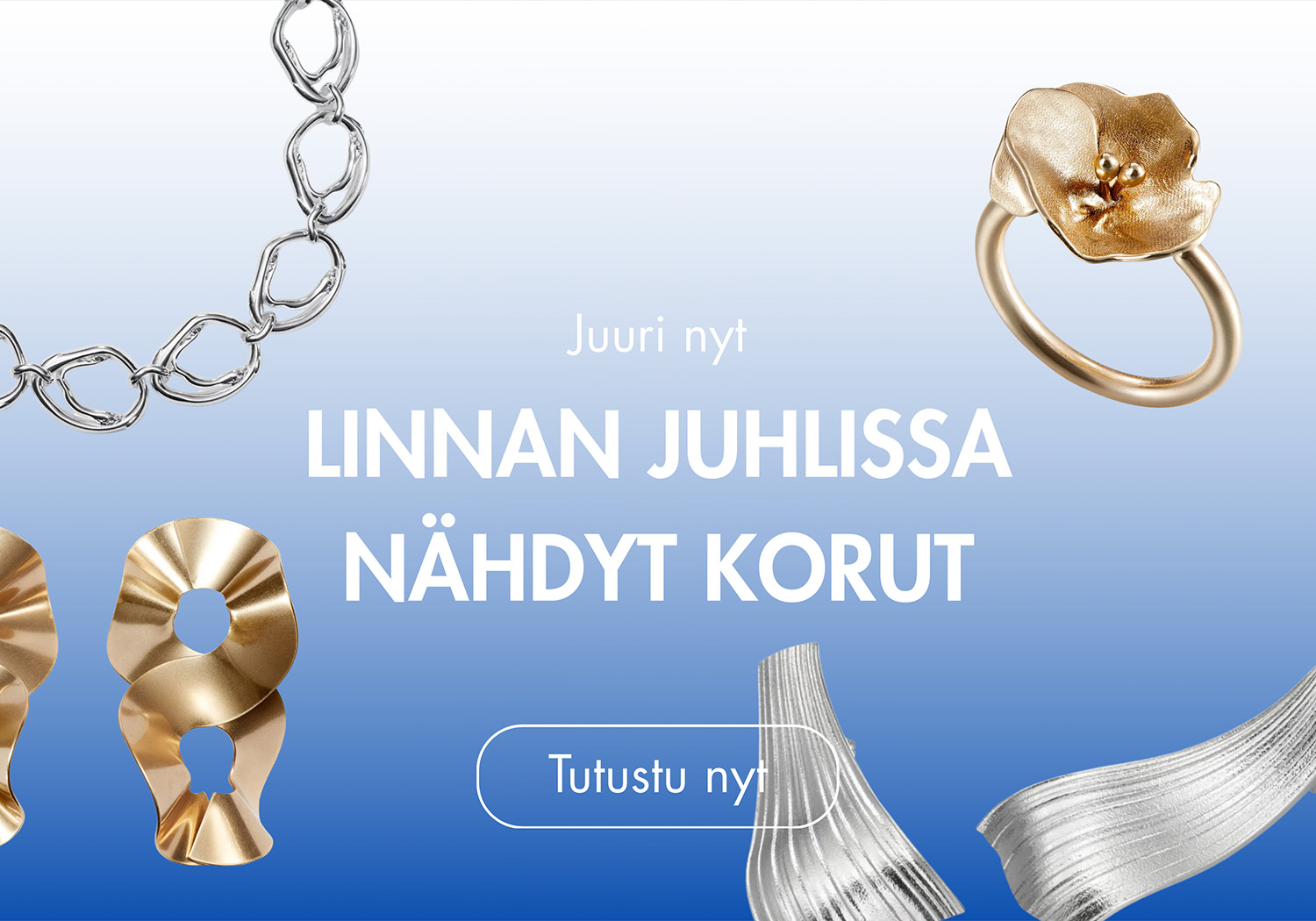 Linnan juhlat - Tutustu vuoden 2025 Linnan juhlien kauneimpiin koruvalintoihin.